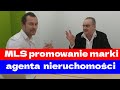 MLS - Promowanie marki - trzecia część "Skąd brać klientów dla agencji nieruchomości"