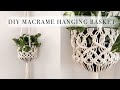 MACRAME HANGING BASKET TUTORIAL (DIY PLANT HANGER)