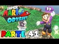 WALUIGI EL EXPLORADOR | PARTE #41 | SUPER MARIO ODYSSEY