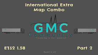 Ets2 1.58 - Gmc Community - International Extra Map Combo - 27.02.2026