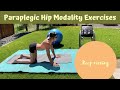 Paraplegic Stretching - Hip Modality Exercises