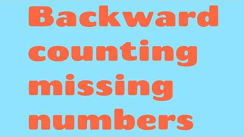 Backward counting missing numbers