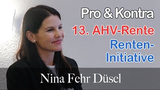 Nina Fehr Düsel: PRO & KONTRA 13. AHV-Rente u. Renten-Initiative | Referat u. Diskussion