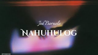 Video thumbnail of "Jed Baruelo - Nahuhulog"