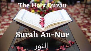 Surah An Nur | النور | Saad Al Ghamdi | Beautiful Peacful Quran Recitation | Mumin | Mu'min TV