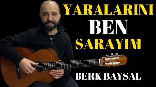 Gi̇tar Dersi̇ - Yaralarını Ben Sarayım - Berk Baysal - Akor - Ritim