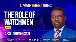THE ROLE OF WATCHMEN, PART 1  APOSTLE AROME OSAYI