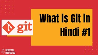 What is Git in Hindi | Distributed Version Control System | Git Tutorials #1