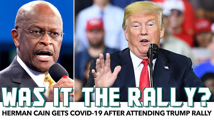 Herman Cain Gets COVID-19 After Attending Trump Rally