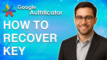 How To Recover Google Authenticator Key [2025 Guide]