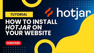How To Install Hotjar On Your Website (Quick Tutorial!)