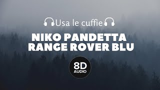 Niko Pandetta - Range Rover Blu (8D Audio)