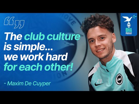 Maxim De Cuyper on adapting to the Premier League and Albion's footballing philosophy | BHA Podcast
