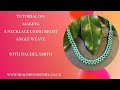 Right Angle weave necklace tutorial
