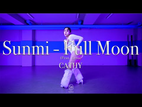 CATHY Choreography / Sunmi (선미) - Full Moon (보름달)  (Feat. Lena)