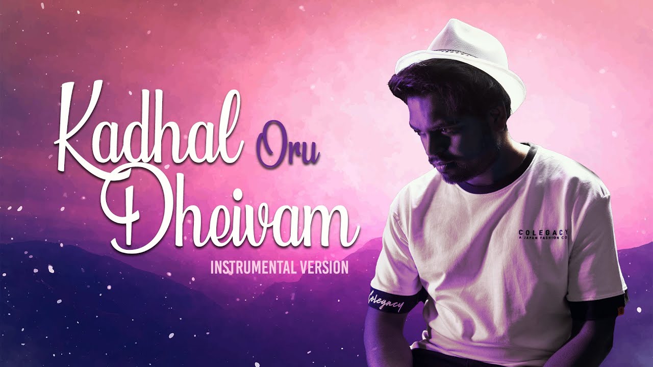 Kadhal Oru Dheivam   Instrumental Version  Santesh