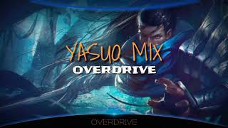 League Of Legends Music - Yasuo Mix