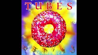 Say What You Want - THE TUBES