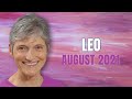 LEO August 2021 Astrology Horoscope Forecast