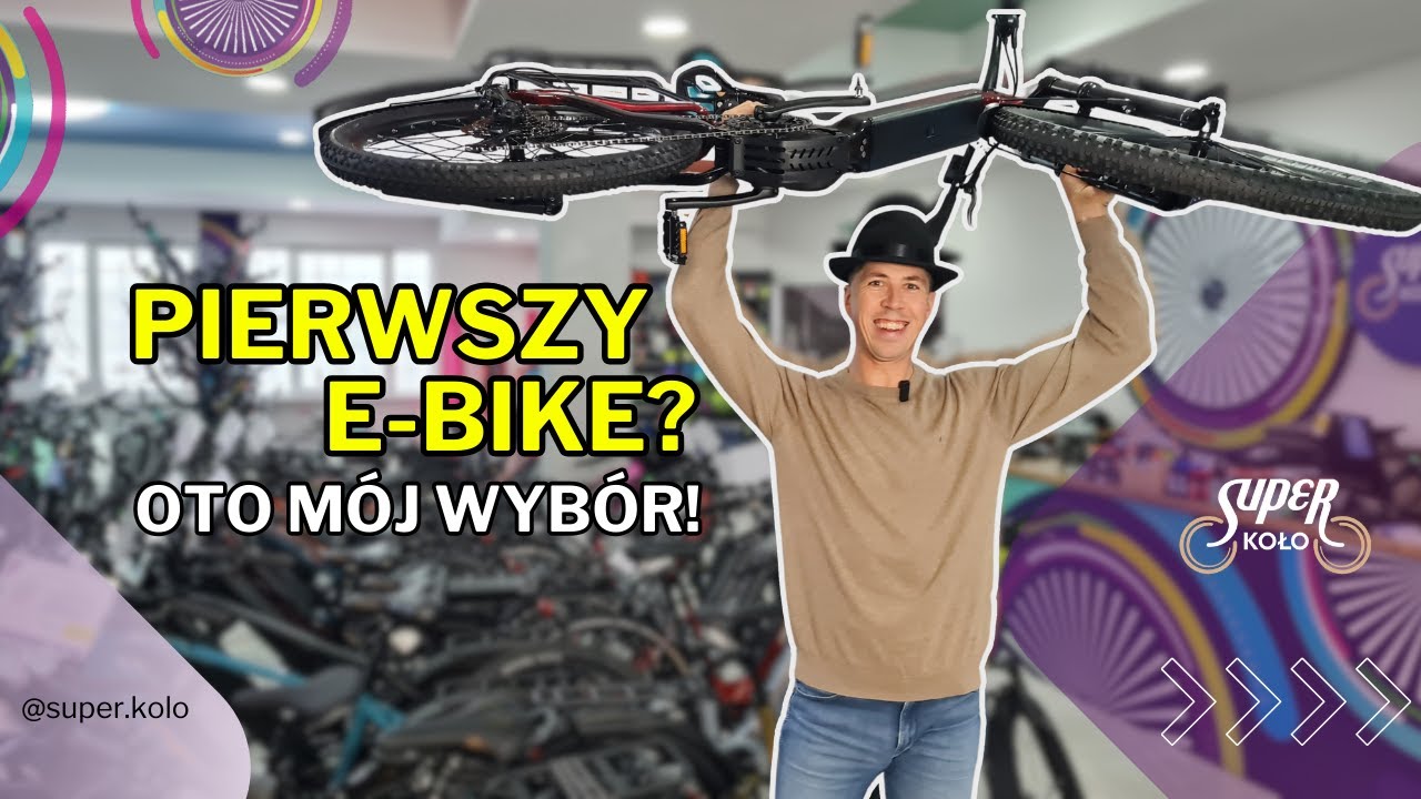 Jaki pierwszy rower elektryczny wybrać? Mój wybór i konkretne wskazówki!.