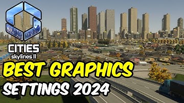 Fixing Cities Skylines 2 Performance with these Graphics Settings