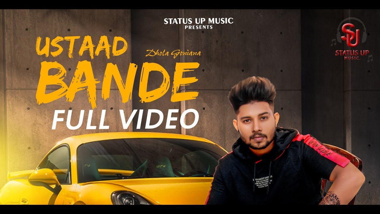 Ustaad Bande || Full Song || Dhola Goniana || New Punjabi Song 2018 || Status Up Music
