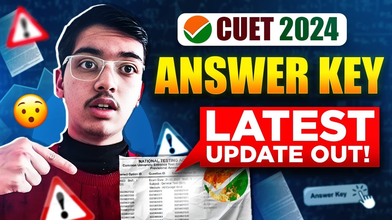 CUET 2024 ANSWER KEY UPDATE OUT | CUET UG ANSWER KEY 2024 - YouTube