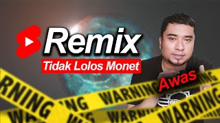 Youtube SHORTS Remix apakah bisa Lolos Monetisasi 2023? Kan sama kayak Reupload