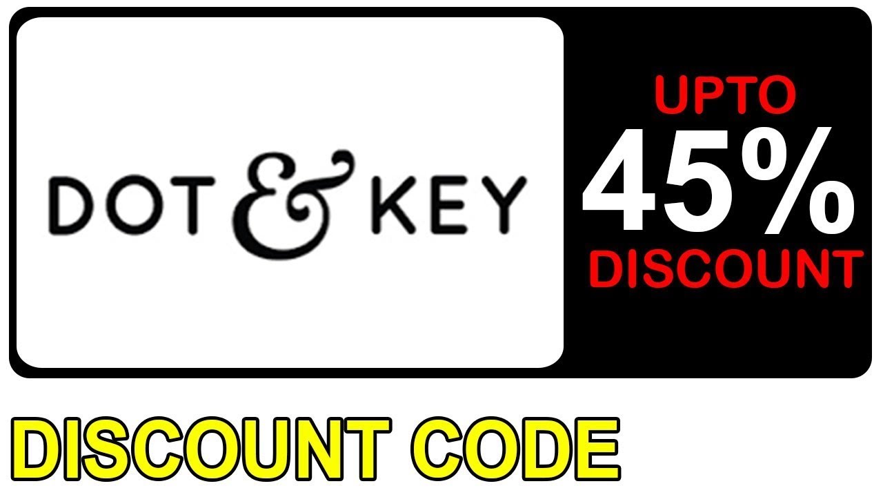 Dot and Key Discount Code 2026 / 2027