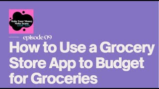 How to Use a Grocery Store App to Budget for Groceries | Kroger App