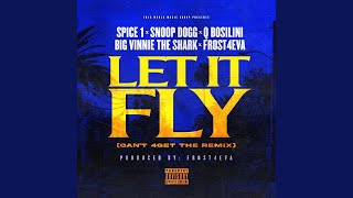 Смотреть клип Let It Fly (Can'T 4Get The Remix) (Feat. Frost4Eva & Big Vinnie The Shark)