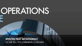 Spektre - Let Me Tell You Original Club Mix