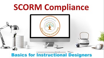 SCORM Compliance: Basics for Instructional Designers