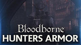 Celebrity Bloodborne: How to find Hunter's Armor (Box Art Armor - First Armor in Game) Wealth