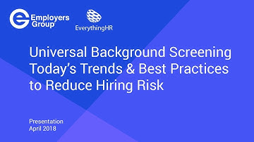 Background Screening and How to Reduce Risk: 2018 Screening Compliance Update