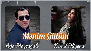Ağa Maştağalı & Könül Əliyeva - Mənim Gülüm (Remix)