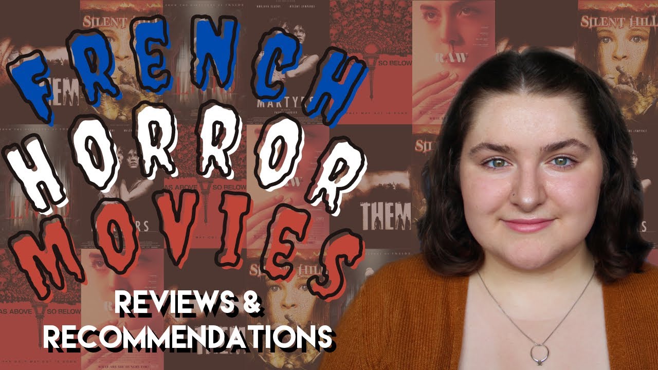 Top 6 Best French Horror Films You Have To Watch Foreign Horror