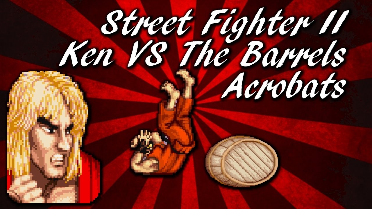 Street Fighter II Ken Barrel Bonus Stage Show Off
