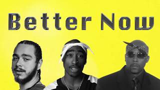 Post Malone, 2Pac, Nate Dogg - Better Now (Remix) (Prod. 99s Finest Productions)