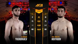 Зелимхан Ящуркаев vs  Сайд Хусейн Ахъядов I Zelimkhan Yashurkaev  vs  Sayd Khuseyn Akhyadov I ACA