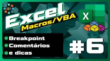 EXCEL MACROS AULA 6 - Comentar e Breakpoint VBA