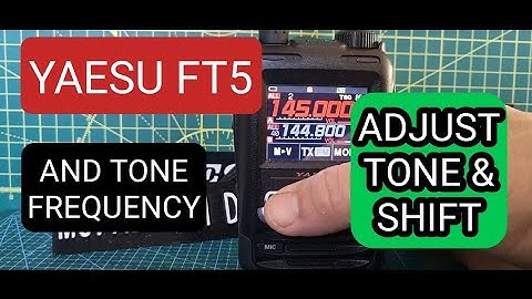 YAESU FT5D Select Tone Freq/Type & Shift