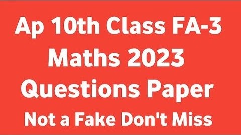 Ap 10th Class Fa-3 💯 Real Maths 🥳 Question Paper (2022-23) || 10th Class Fa-3 Maths Question Paper