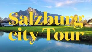 Salzburg City Tour Guide |#Europe most beautiful city |#Austria | #Tourist & heritage city #salzburg
