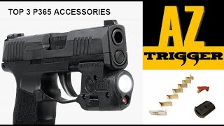 My Top 3 Accessories for the Sig P365