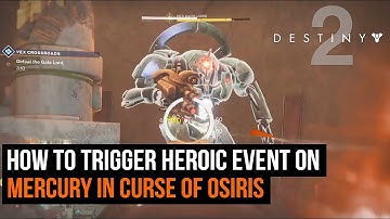 How To Trigger Heroic Public Events on Mercury in Destiny 2: Curse of Osiris