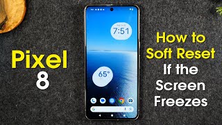 Pixel 8 Frozen Screen Fix How to Soft Reset screenshot 5