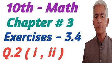 Math 10 | ex 3.4 q.2.i | chapter 3 @KhalidMehmood-sp2ql