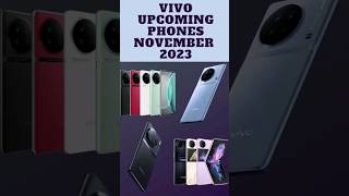 Upcoming Top 5️Vivo Phones November 2023 || Launched New || #technews #techie #techshorts