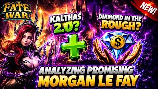 Analyzing promising MORGAN LE FAY - English | Fate War